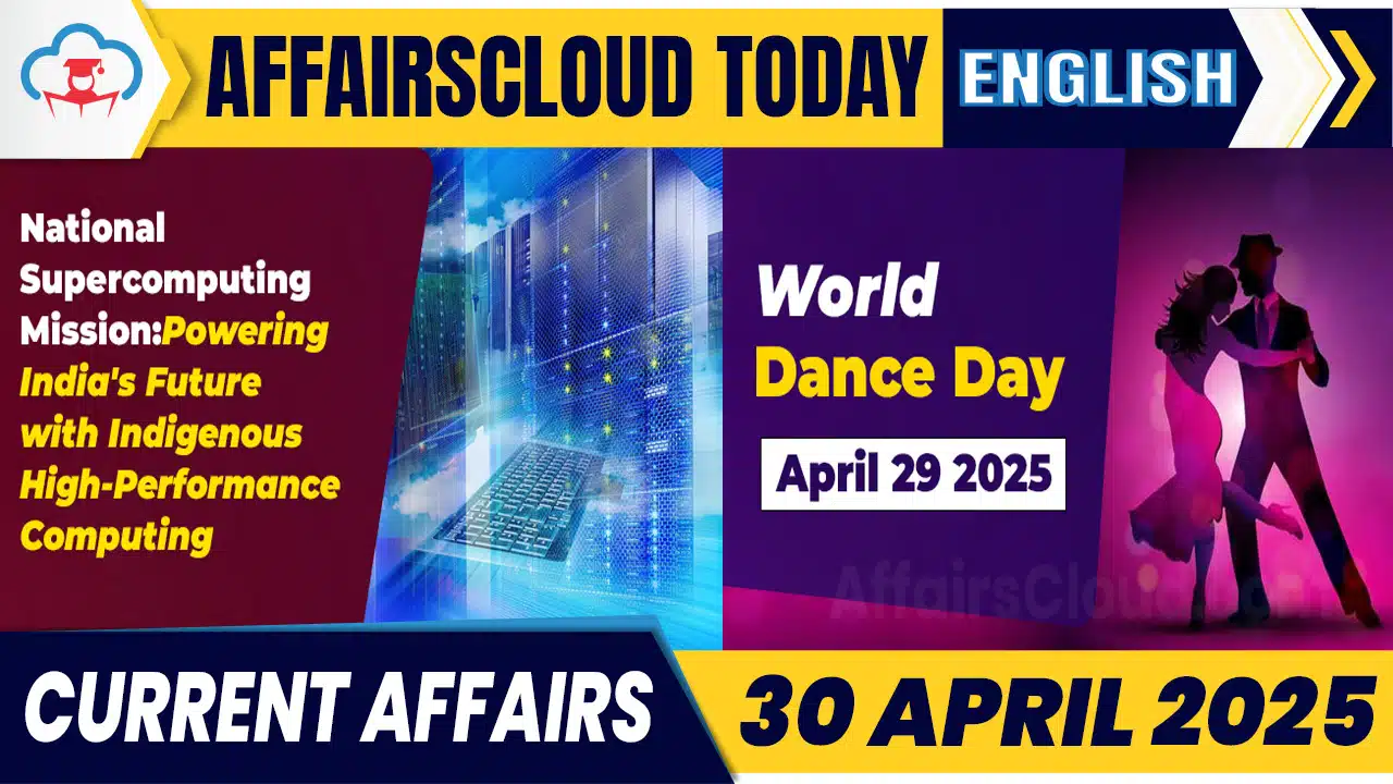 Current Affairs 30 April 2025 English Current Affairs 30 April 2025 English