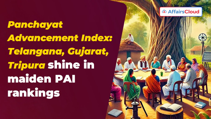 Panchayat Advancement Index Telangana, Gujarat, Tripura shine in maiden PAI rankings