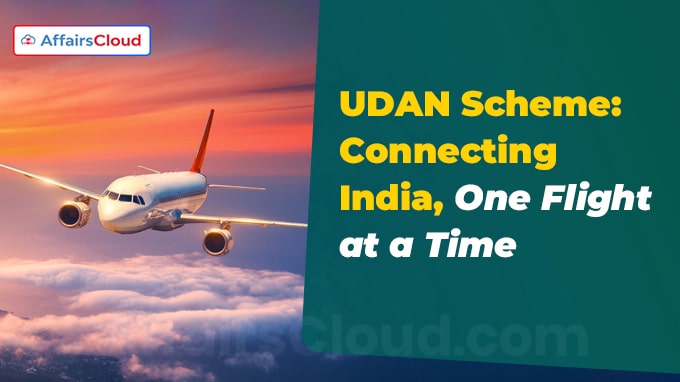 UDAN Scheme Connecting India, One Flight at a Time