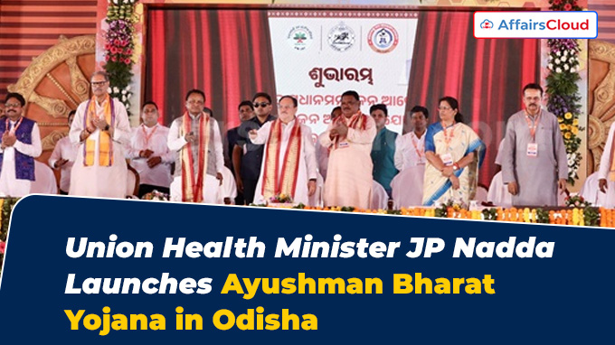 Union Health Minister JP Nadda Launches Ayushman Bharat Yojana in Odisha