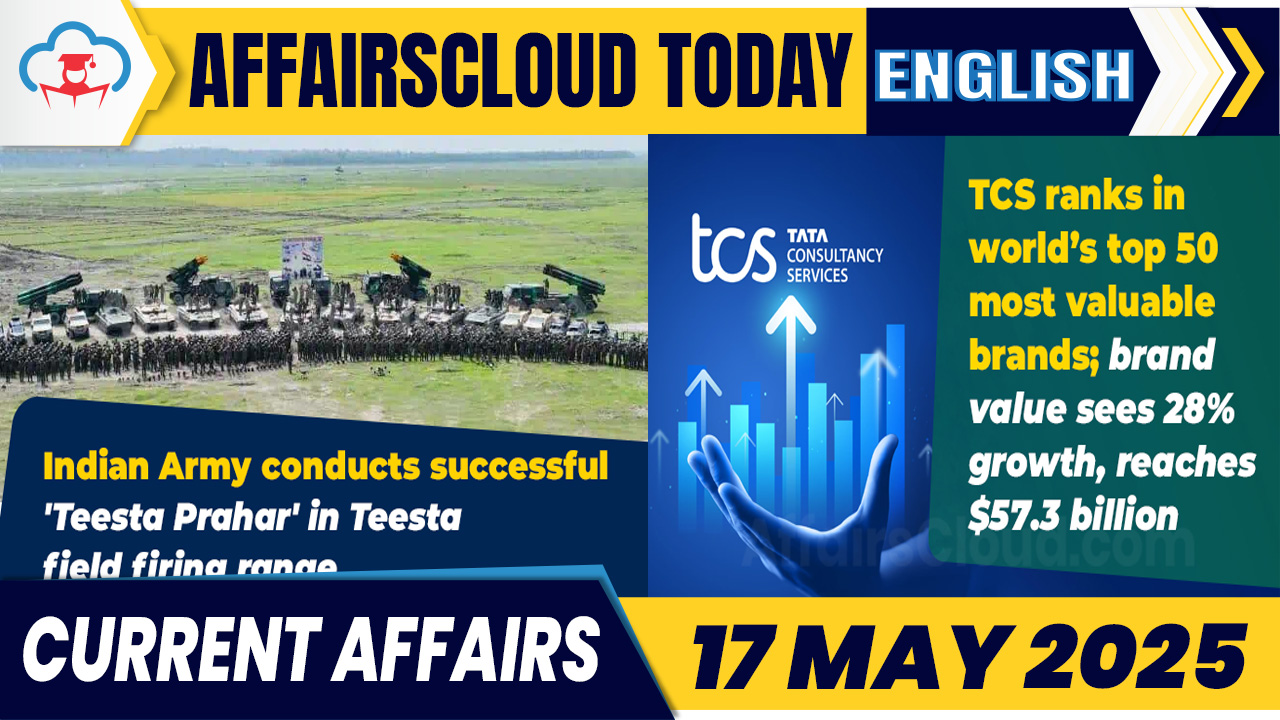 Current Affairs 17 May 2025 English