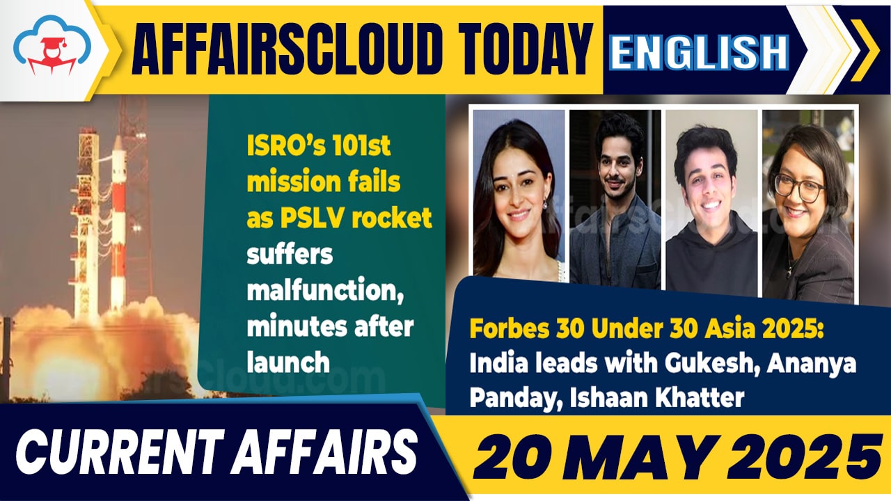 Current Affairs 20 May 2025 English