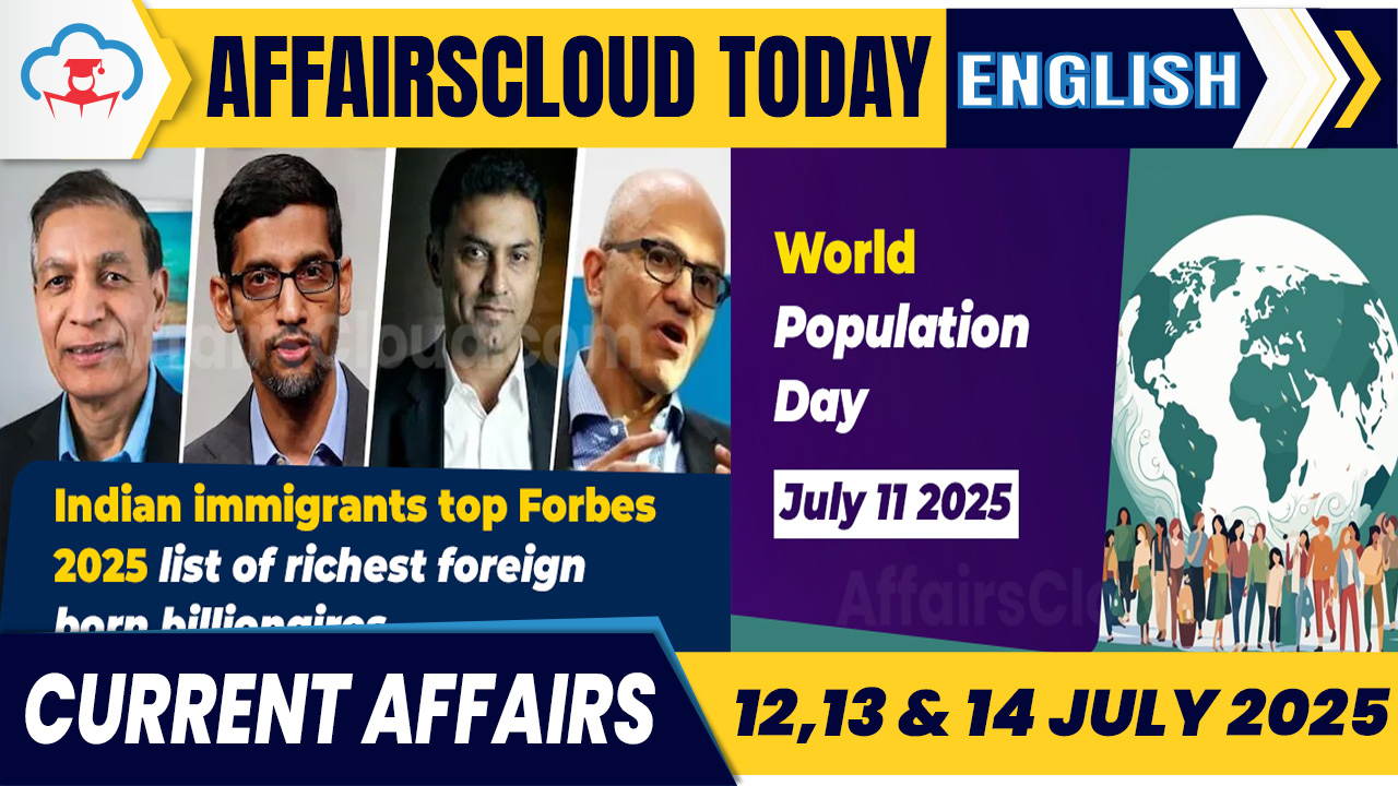 Current Affairs 12 - 14 July 2025 English Current Affairs 12 - 14 July 2025 English
