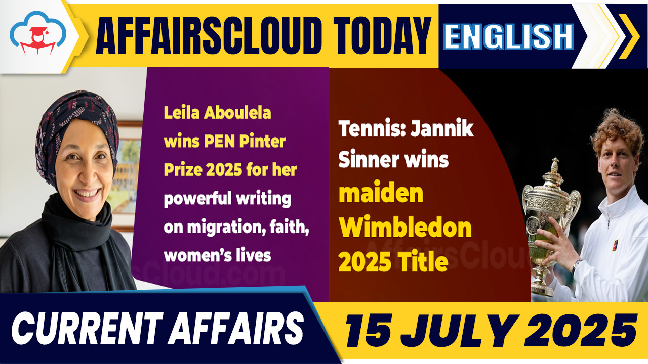 Current Affairs 15 July 2025 English