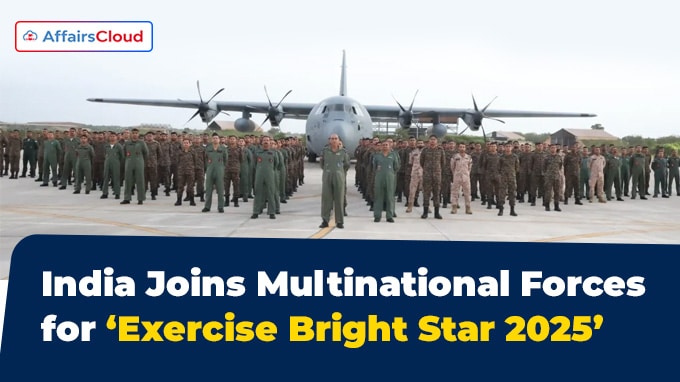 India Joins Multinational Forces for ‘Exercise Bright Star 2025’