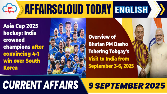 Current Affairs 9 Sep 2025 English