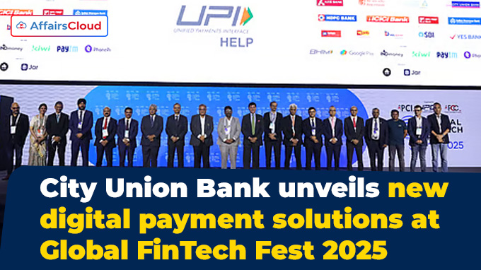 City Union Bank unveils new digital payment solutions at Global FinTech Fest 2025