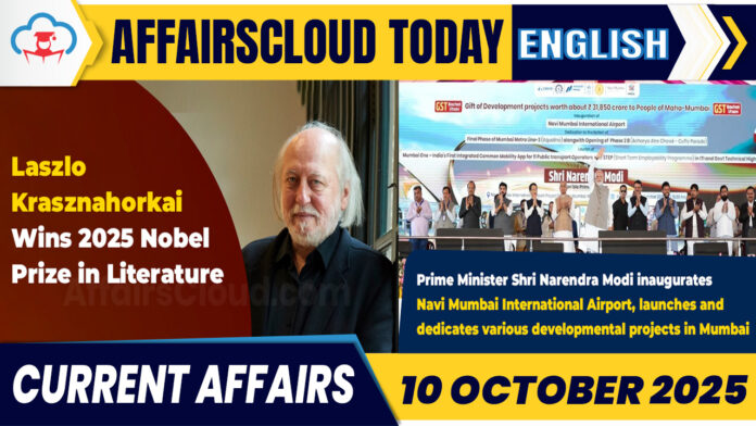 Current Affairs 10 Oct 2025 English new