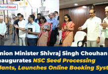Union Minister Shivraj Singh Inaugurates NSC Seed Processing Plants, Seed Management 2.0 Platform