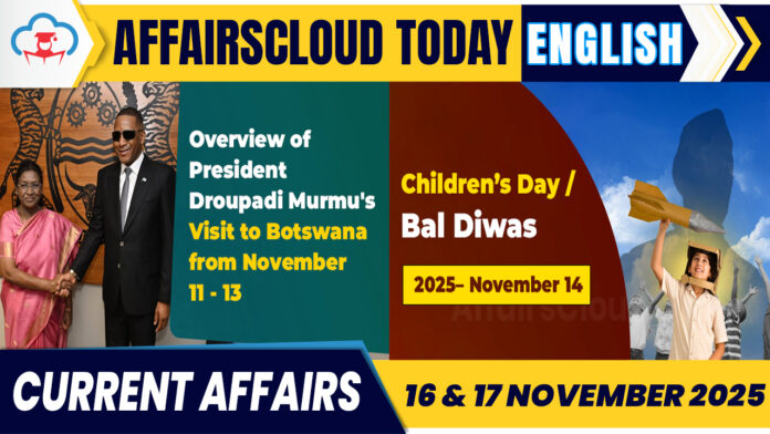 Current Affairs 16 & 17 Nov 2025 English