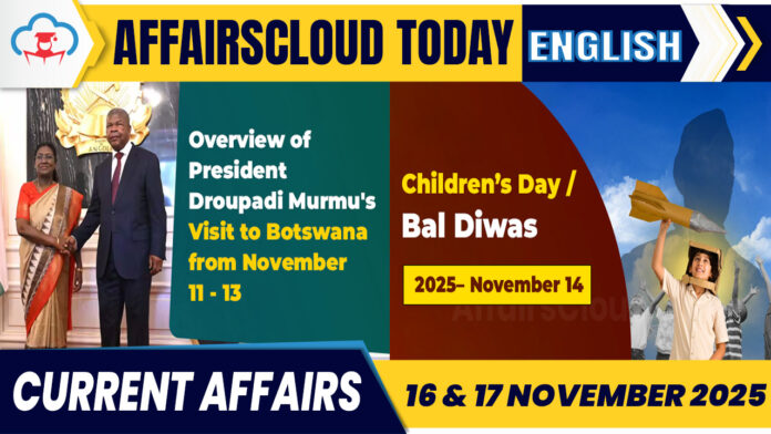 Current Affairs 16 & 17 Nov 2025 English