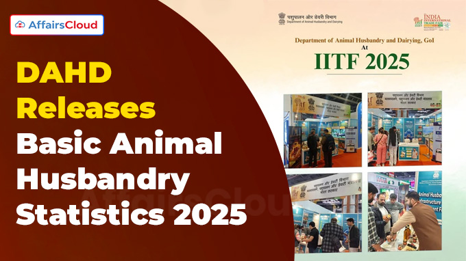 DAHD Releases Basic Animal Husbandry Statistics 2025