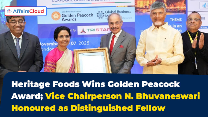Heritage Foods Wins Golden Peacock Award; Vice Chairperson N. Bhuvaneswari Honoured as Distinguished Fellow