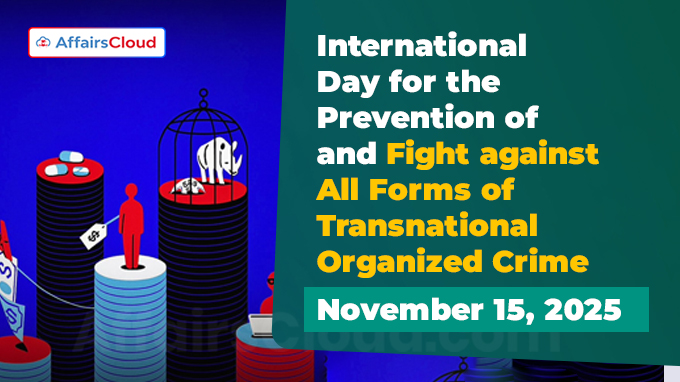International Day for the Prevention of and Fight against All Forms of Transnational Organized Crime 2025 – November 15
