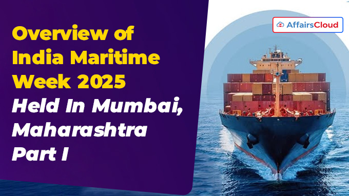 Overview of India Maritime Week 2025 Held In Mumbai, Maharashtra - Part I