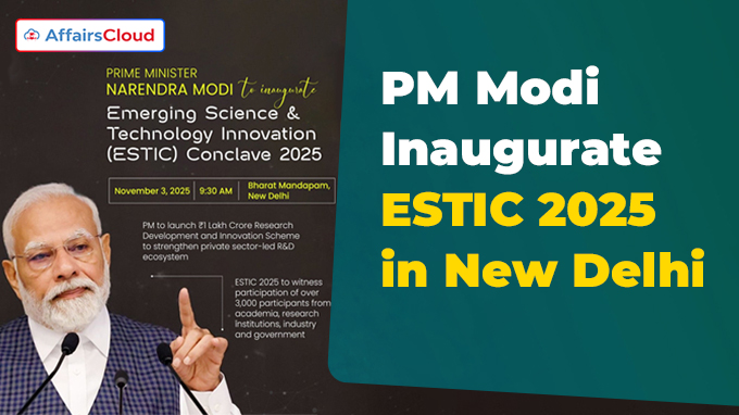 PM Modi Inaugurate ESTIC 2025 in New Delhi