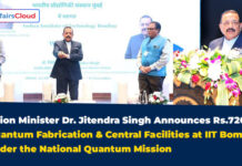 Union MoS Jitendra Singh Announces Rs.720 Crore Quantum Fabrication & Central Facilities at IIT Bombay