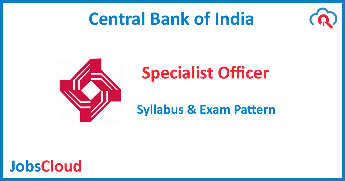 Central Bank of India SO Syllabus 2019 – Download Exam Pattern