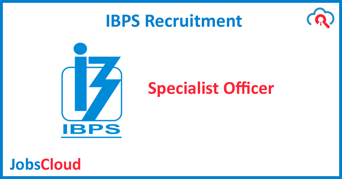 IBPS SO Recruitment 2020: Check Registration, Exam Dates, Vacancy, Eligibility
