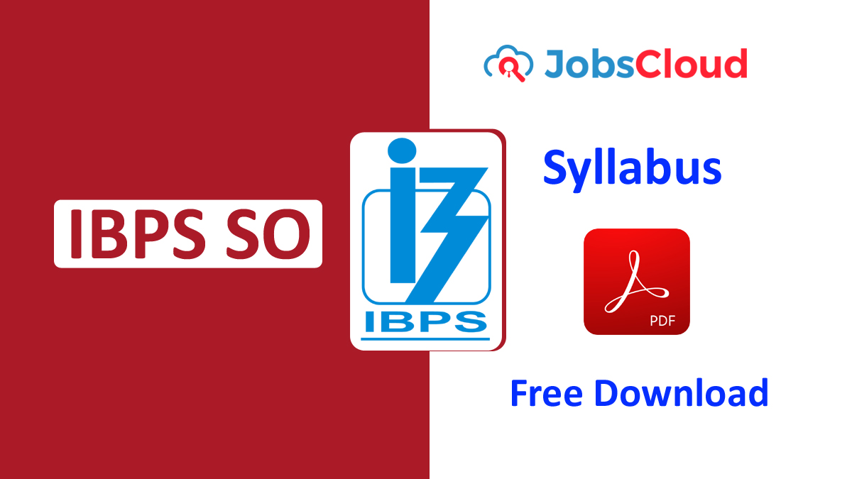 IBPS SO Syllabus & Exam Pattern 2020 PDF Download - JobsCloud