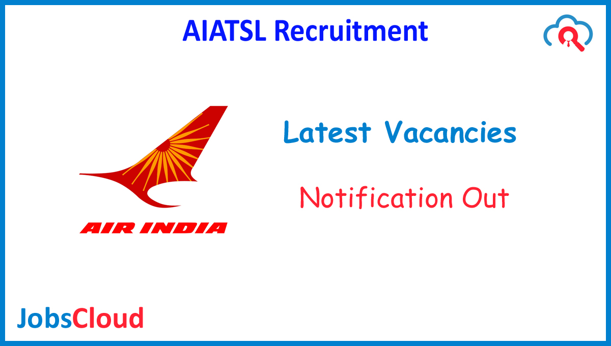 AIATSL Recruitment 2021: Officer & Other Posts, Salary 50000 – Apply Now