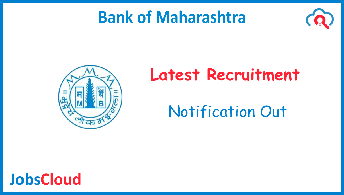 Bank of Maharashtra Generalist Officer Recruitment 2022 – 500 Posts
