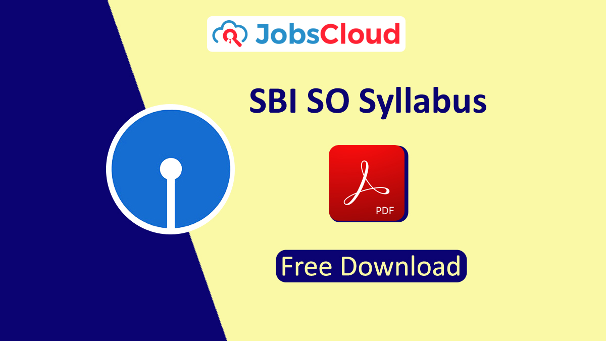SBI SO Syllabus & Exam Pattern 2024