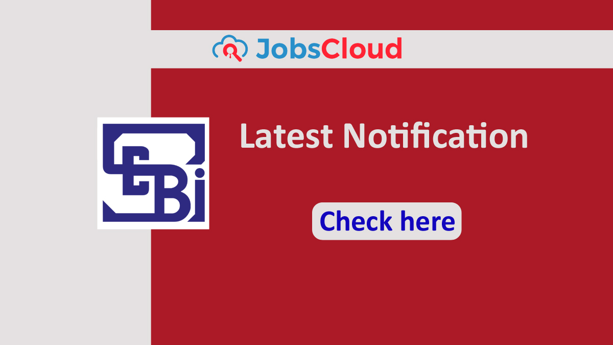 SEBI Officer Grade A (Assistant Manager) Notification 2024 | 97 Vacancies – Apply Now