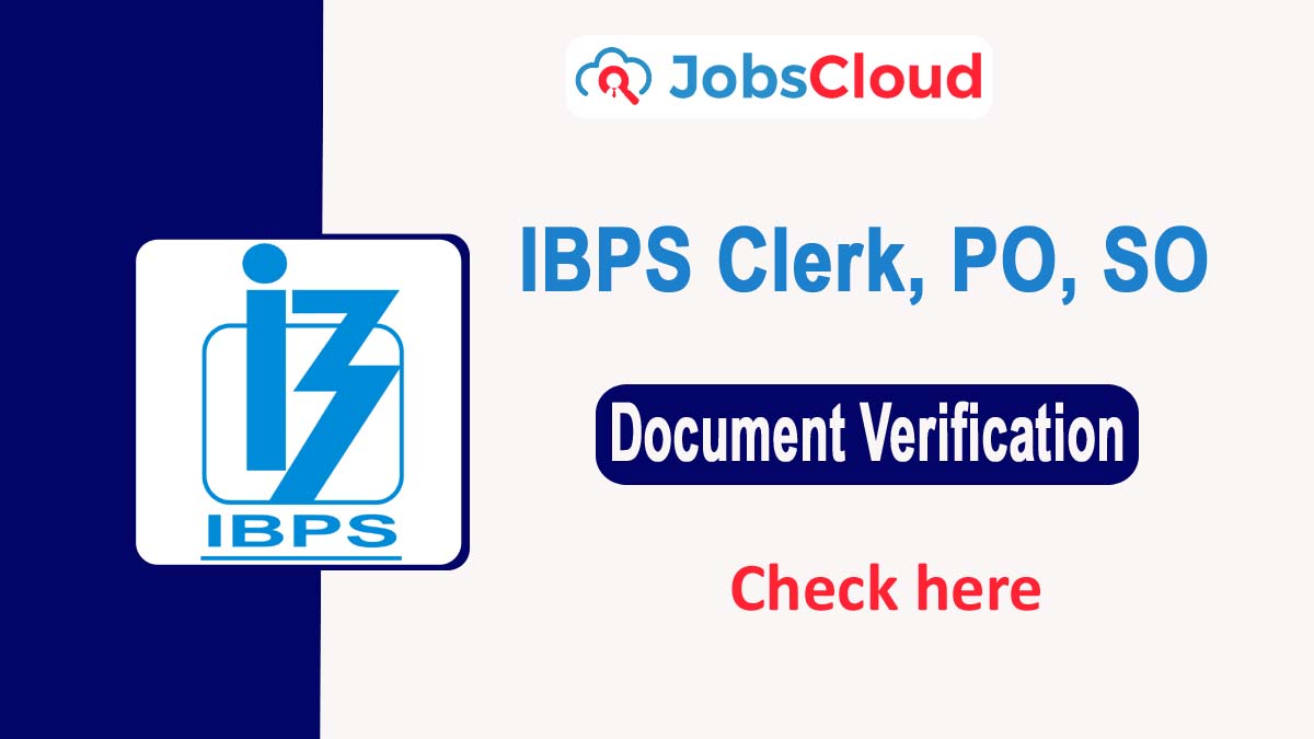 IBPS Clerk, PO/MT and SO | Important Document for Verification Process
