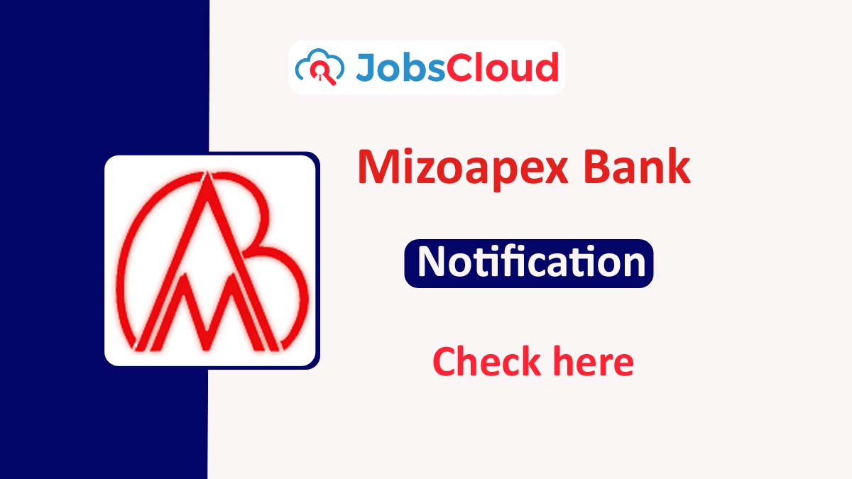 Mizoram Cooperative Apex Bank Recruitment 21 Latest Vacancies On 12 06 21
