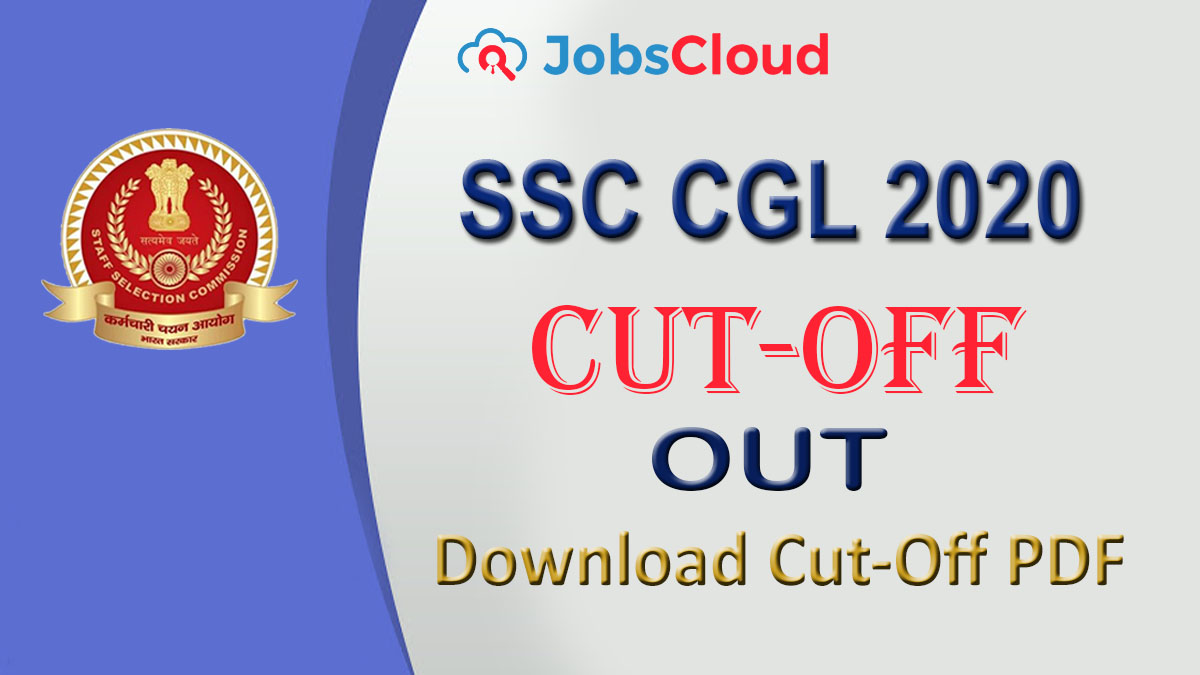 SSC CGL Cut Off 2022 Check Cut Off Previous Year Cut Off