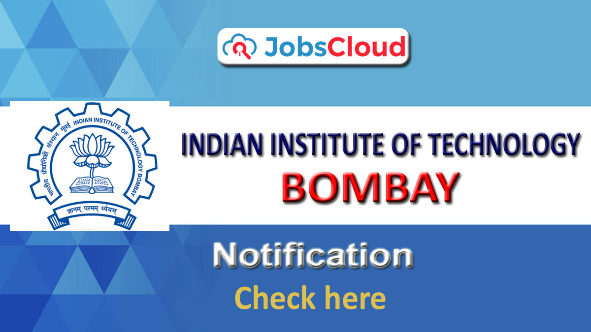 IIT Bombay Recruitment 2024 Latest Vacancies on September 2024