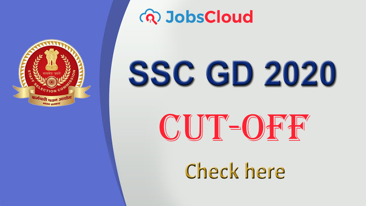 SSC GD Cut-Off 2020 – Check Previous Year Cut-Off