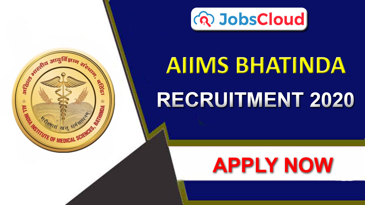AIIMS Bhatinda Recruitment 2024 Latest Vacancies on March 2024