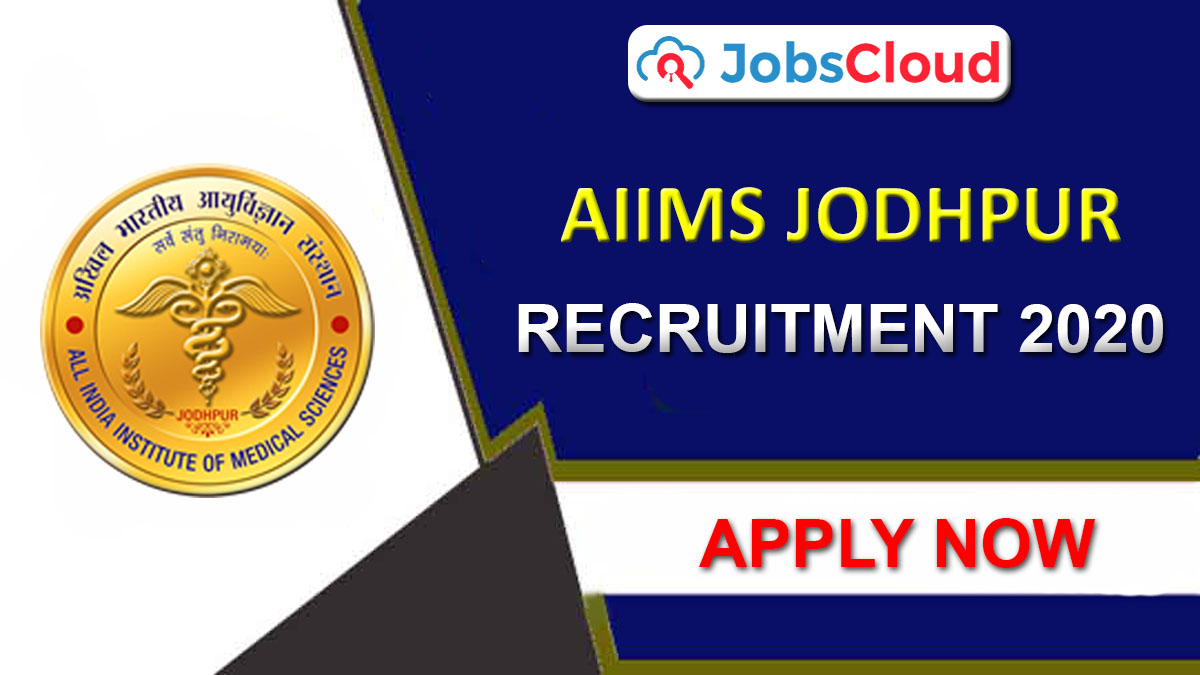 AIIMS Jodhpur Recruitment 2024 Latest Vacancies on March 2024