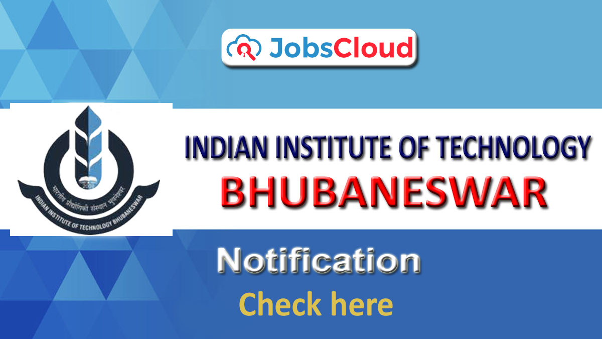 IIT Bhubaneswar Recruitment 2024 Latest Vacancies on March 2024