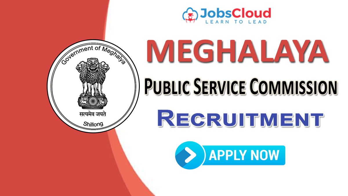 Meghalaya PSC Recruitment 2024 Latest Vacancies on January 2024