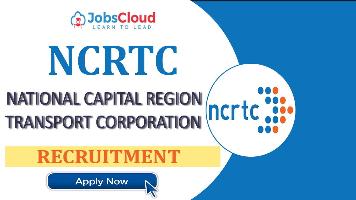 NCRTC Recruitment 2024 - Latest vacancies on August 2024