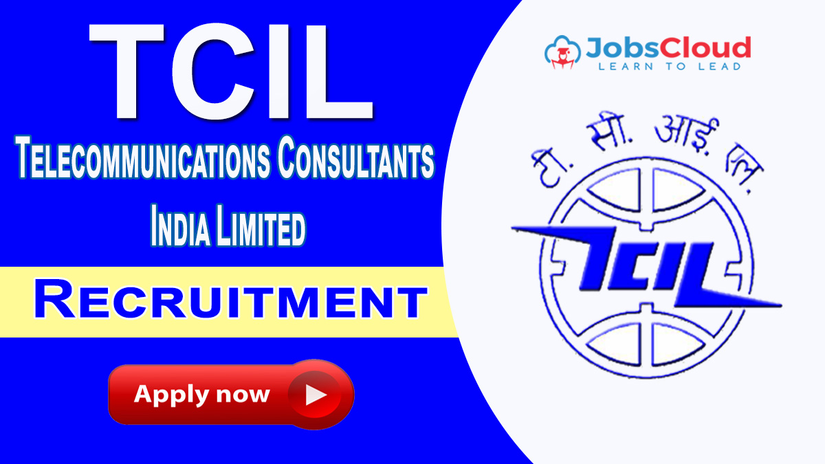 TCIL Recruitment 2021 - Latest vacancies on 08 June 2021