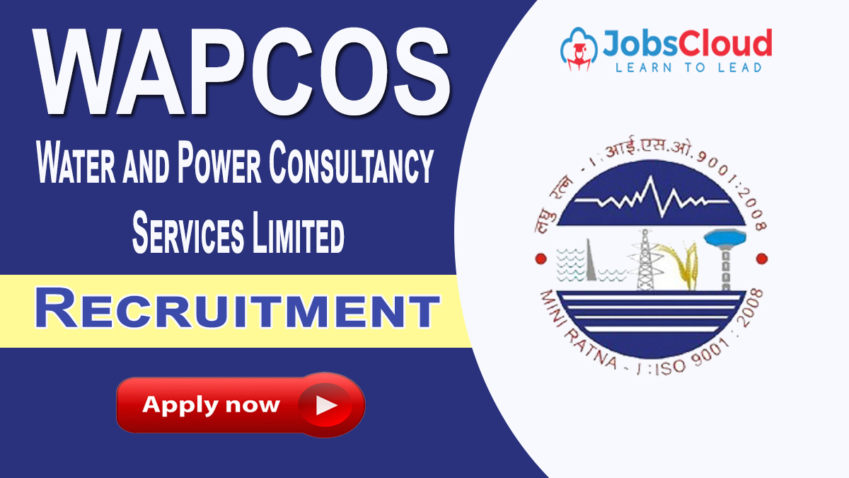 WAPCOS Recruitment 2022: Field Supervisor Posts, 150 Vacancies – Apply Now