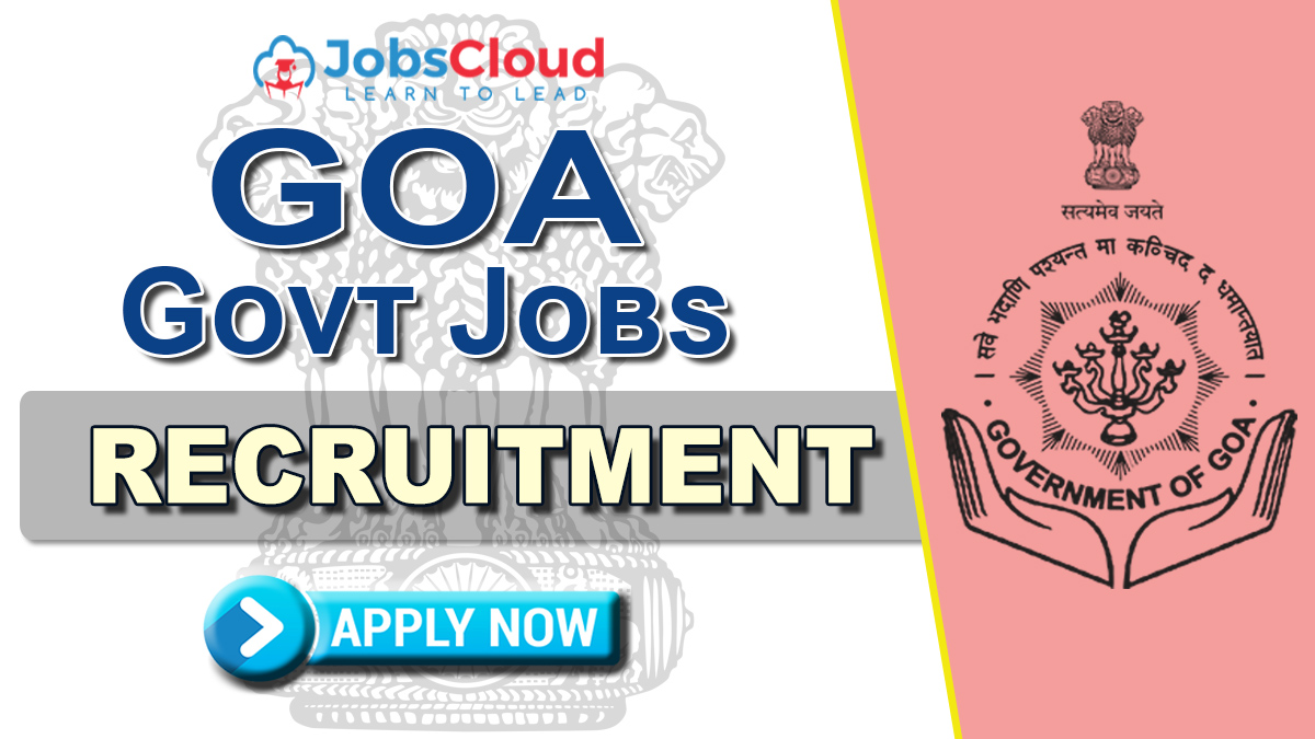 Goa Government Jobs 2024 Latest Vacancies February 2024