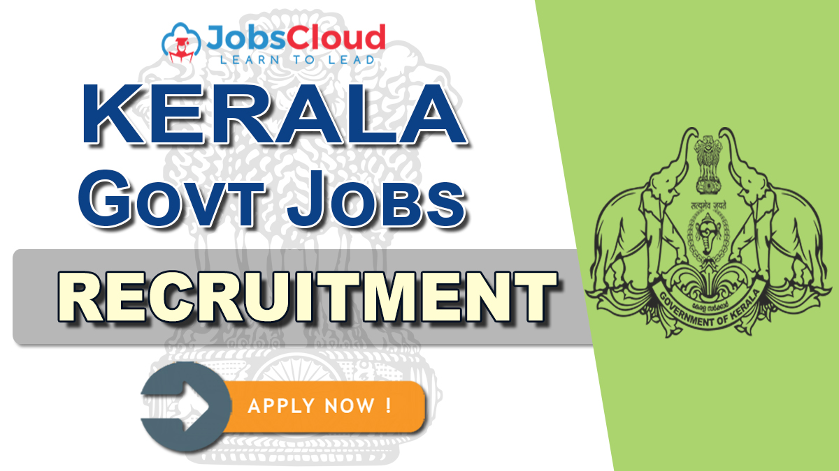 Govt Jobs in Kerala 2024 Latest Vacancies on March 2024