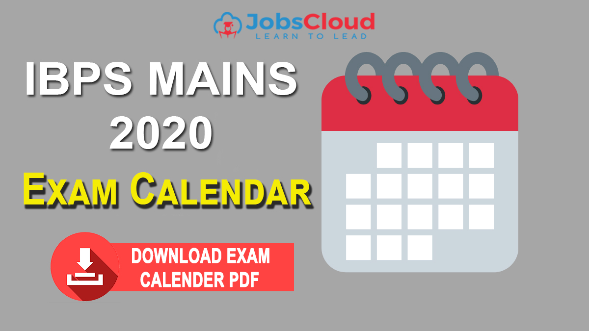 IBPS Mains 2020 Exam Calendar Announced: Check RRB, PO & Clerk Mains 