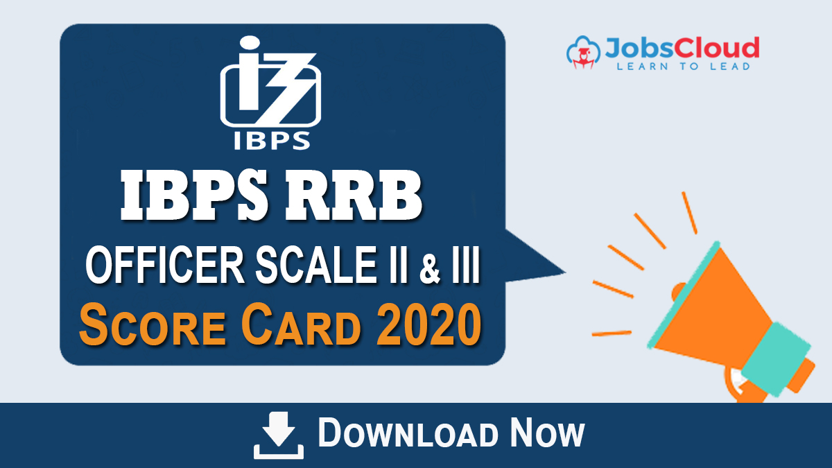 IBPS RRB IX Officer Scale II & III 2020 Score Card OUT: Click here to know Scores for Shortlisted Candidates