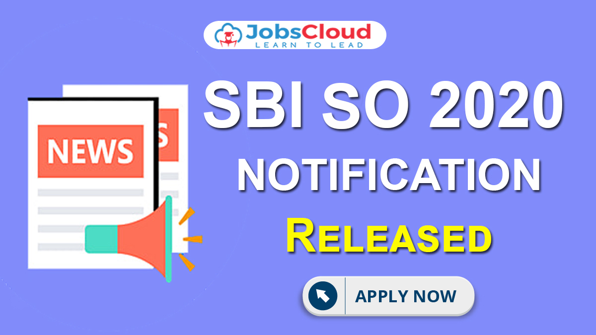SBI SO 2020 Notification PDF Out: Online Application Begins – Apply Now