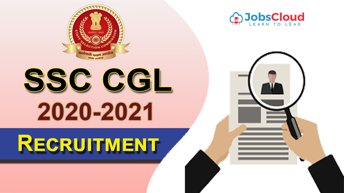 SSC CGL Notification 2020-21: Online Application Begins Today – Apply Now