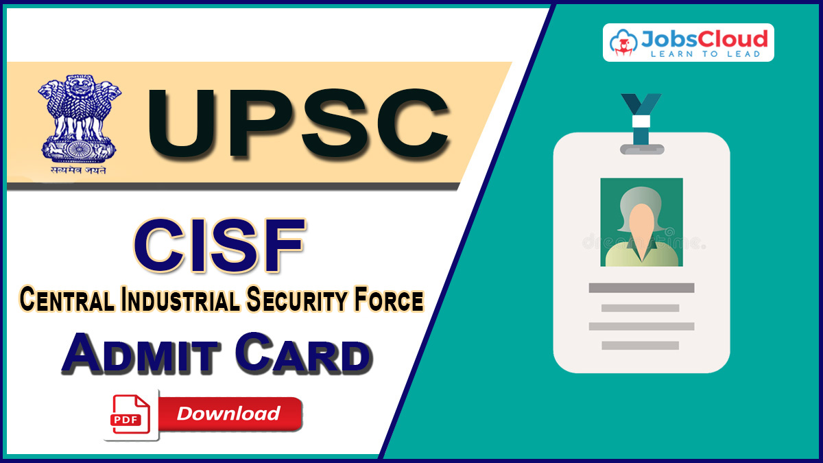 UPSC CISF Admit Card 2024: Download CISF AC (Exe) LDCE Call Letter