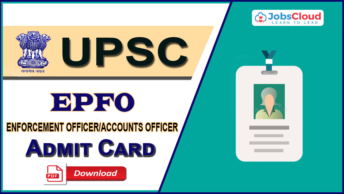 Upsc Epfo Admit Card Released Download Now Download Call Letter Here