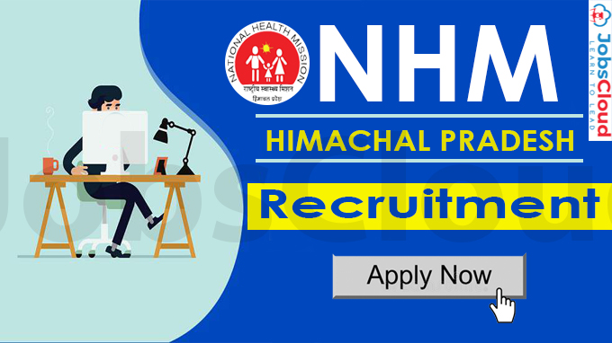 NHM Himachal Pradesh Recruitment 2021: CHO Posts, 940 Vacancies – Apply Now