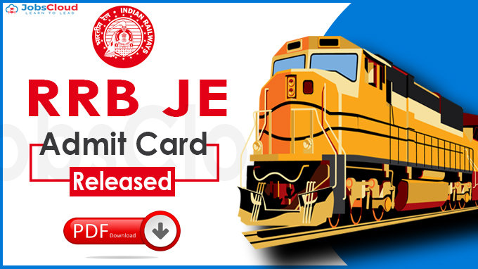 RRB JE Admit Card 2021: Download Call Letter